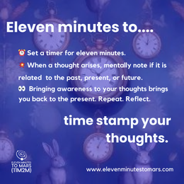 Eleven Minutes to Time Stamp Your Thoughts